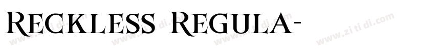 Reckless Regula字体转换